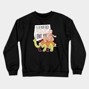 Funny Sloth Crewneck Sweatshirt